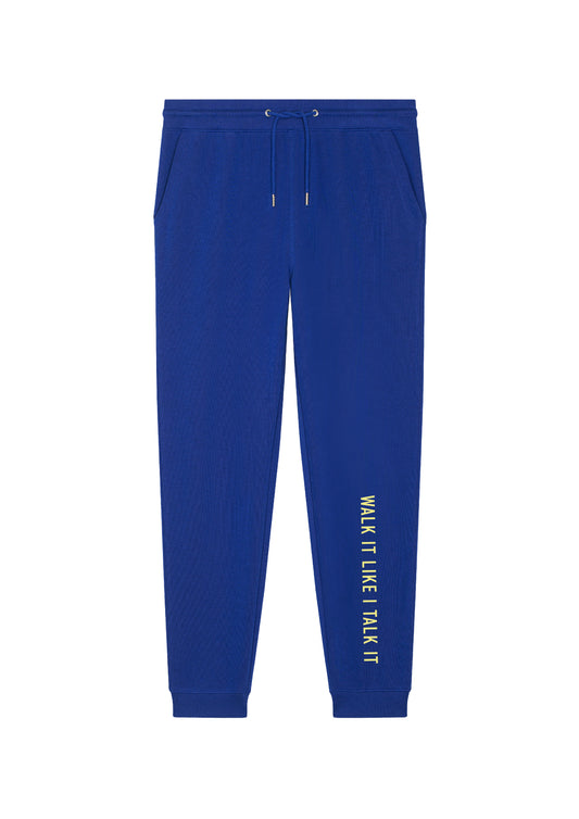 'walk it like I talk it' bright blue jogging pants